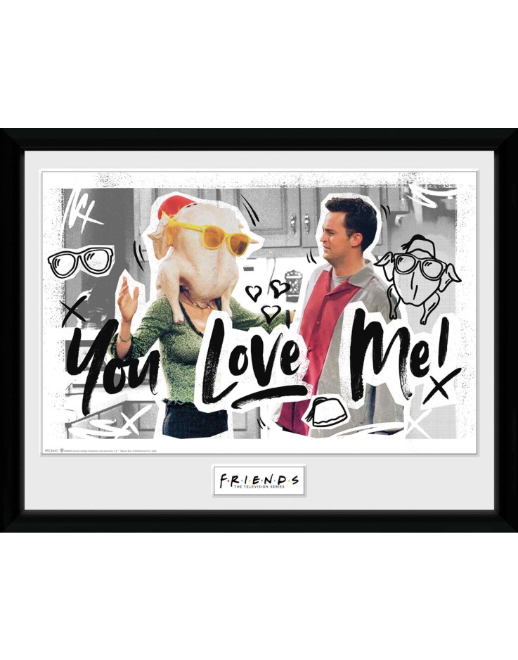 Friends You Love Me 30 x 40cm Framed Collector Print
